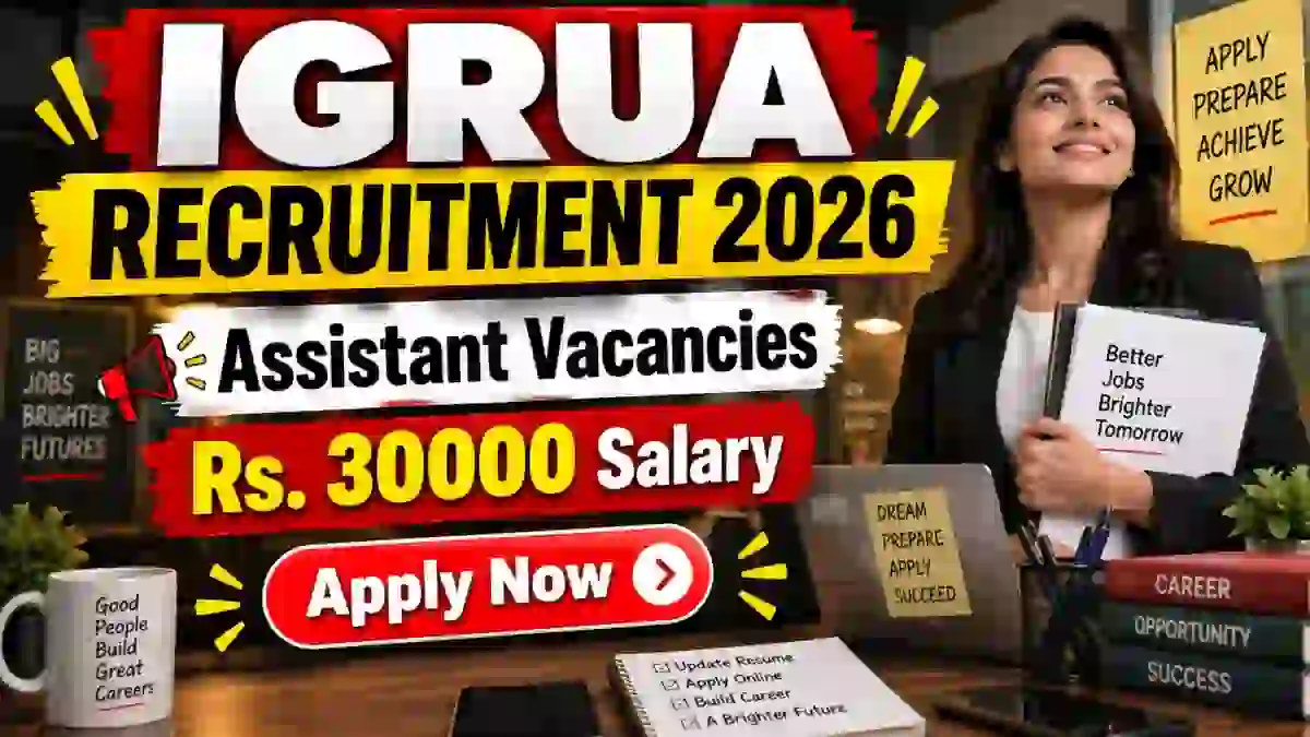 IGRUA Assistant Recruitment 2026 - Apply Online IGRUA Assistant Recruitment 2026 - Apply Online