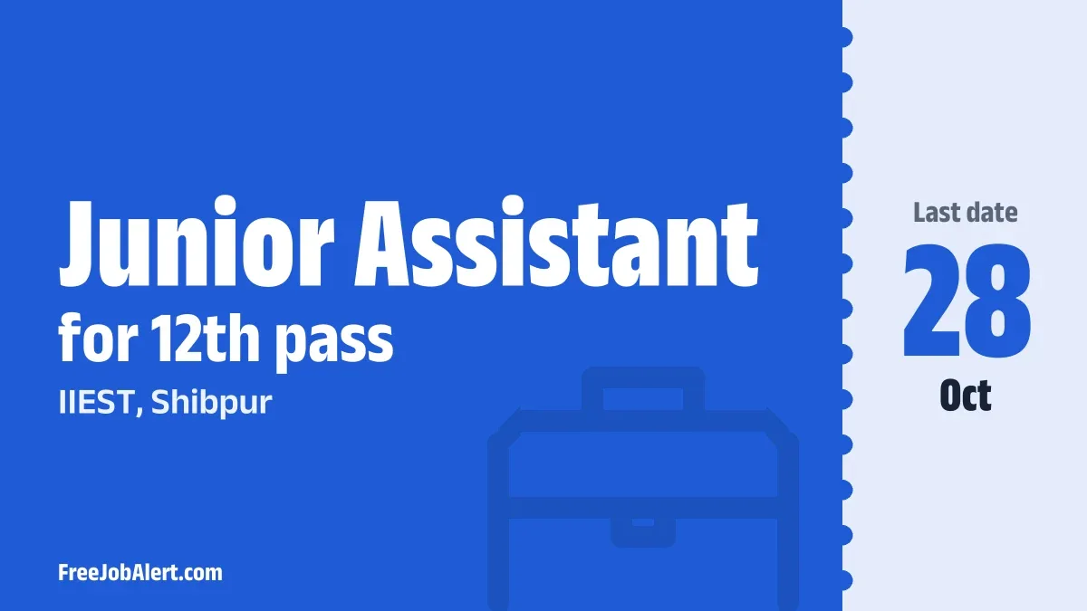 IIEST, Shibpur Junior Assistant Recruitment 2026 – Apply Offline