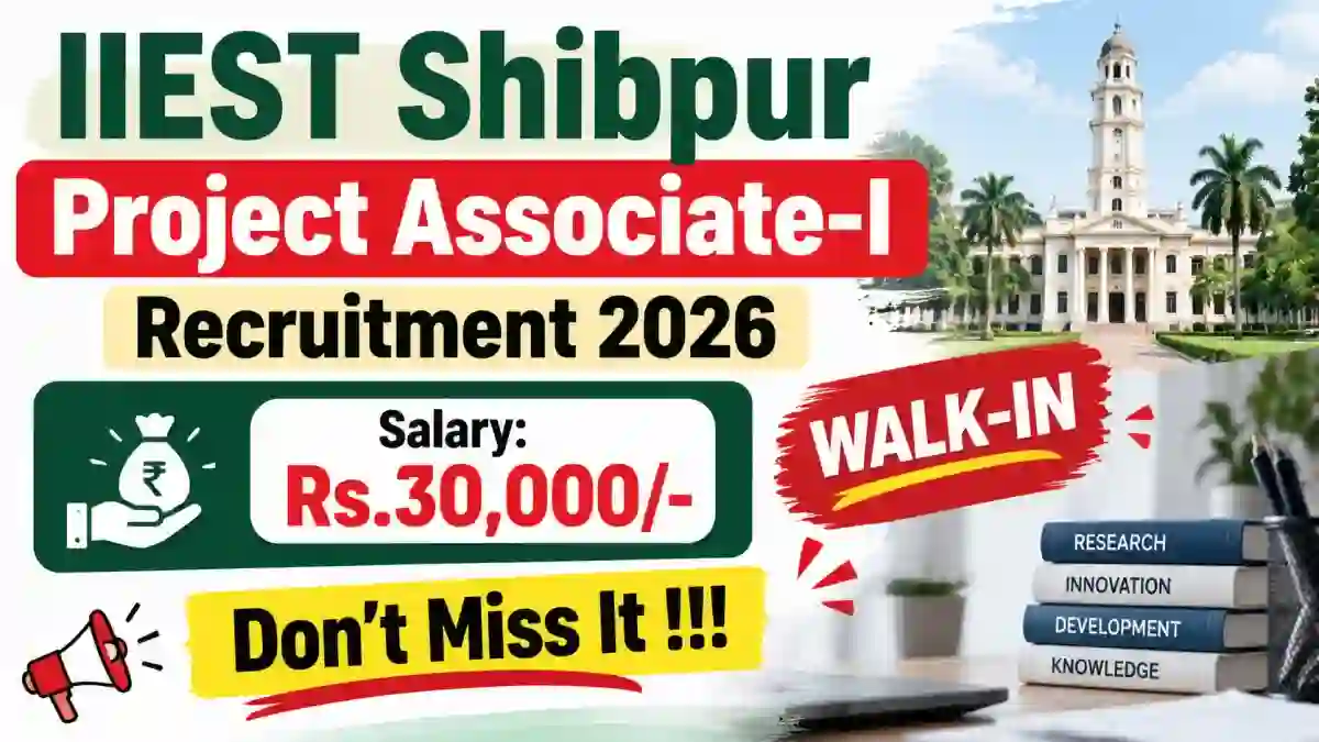 IIEST Shibpur Project Associate-I Recruitment 2026 - Walkin