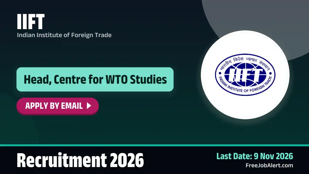 IIFT Head Recruitment 2026 – Apply Online