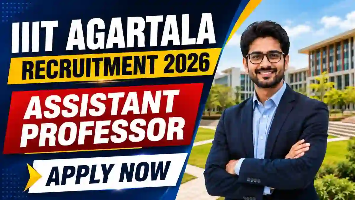 IIIT Agartala Assistant Professor Recruitment 2026 - Apply Online for 10 Posts