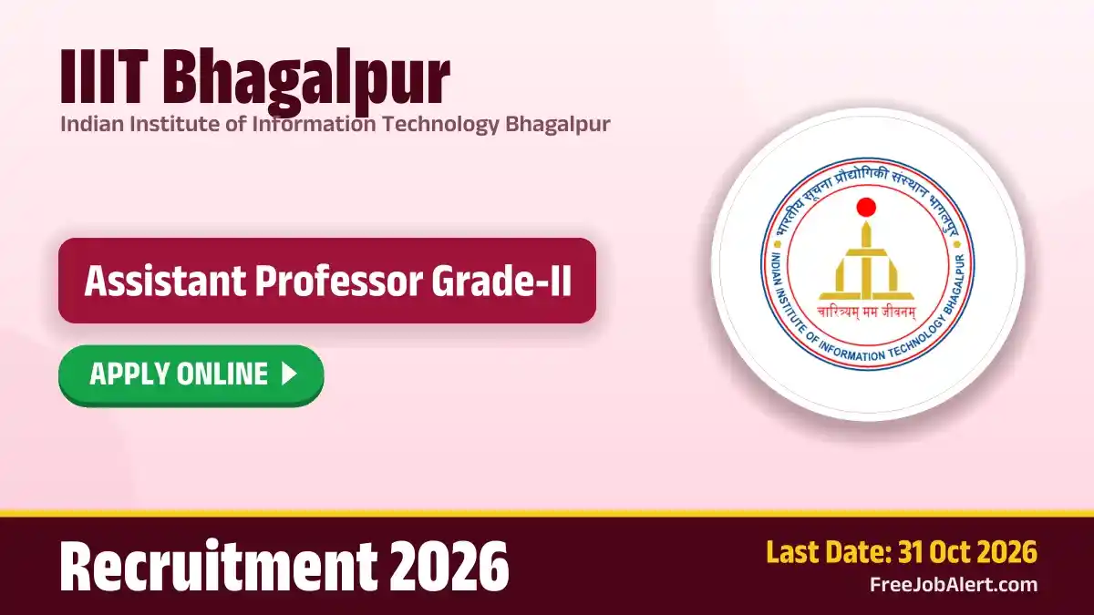 IIIT Bhagalpur Assistant Professor Grade II Recruitment 2026 – Apply Online
