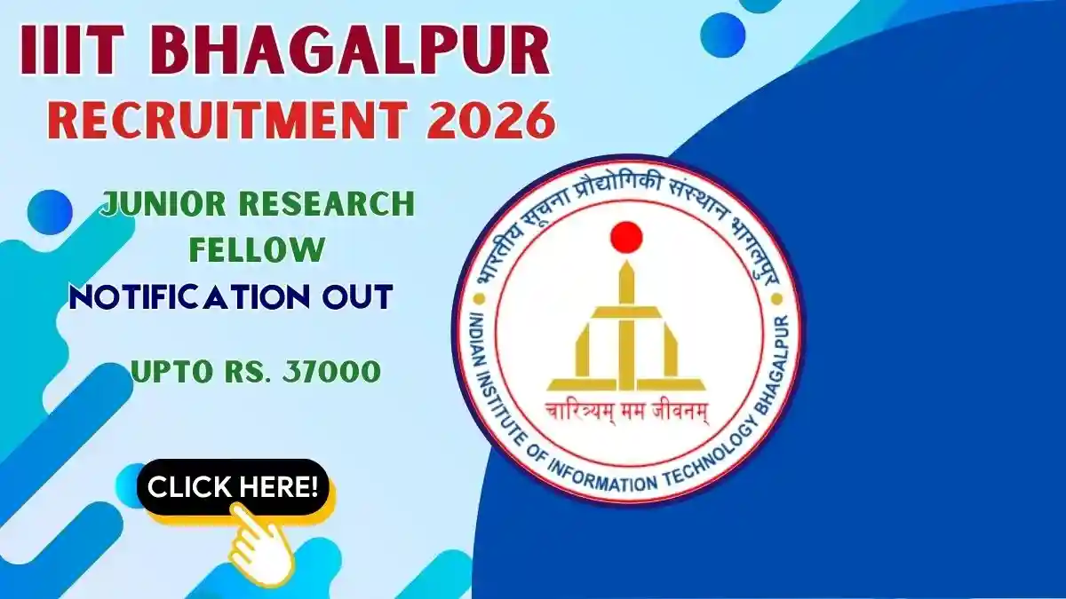 IIIT Bhagalpur Junior Research Fellow Recruitment 2026 - Walkin IIIT Bhagalpur Junior Research Fellow Recruitment 2026 - Walkin