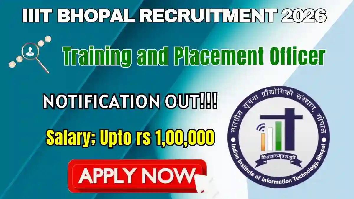 IIIT Bhopal Training and Placement Officer Recruitment 2026 - Apply Online