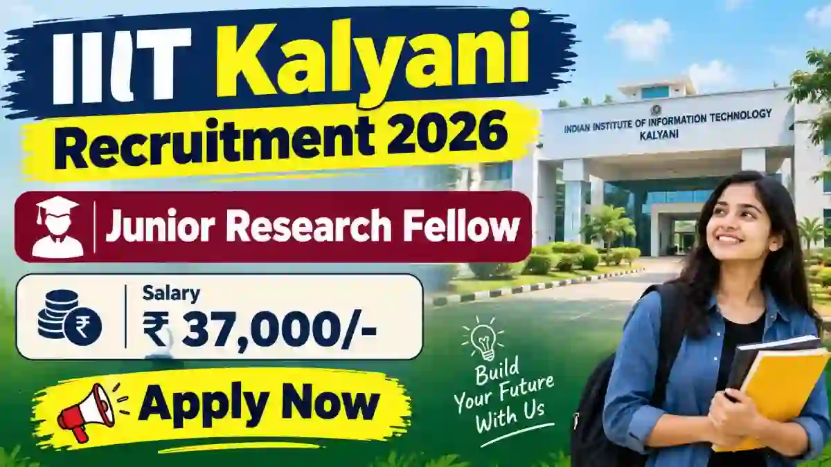 IIIT Kalyani Junior Research Fellow Recruitment 2026 - Apply Offline