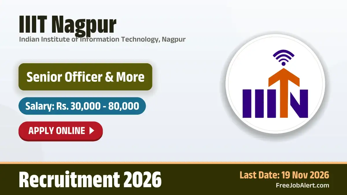 IIIT Nagpur Recruitment 2026 – Apply Online for 10 Senior Officer, Student Counsellor and More Posts IIIT Nagpur Recruitment 2026 – Apply Online for 10 Senior Officer, Student Counsellor and More Posts