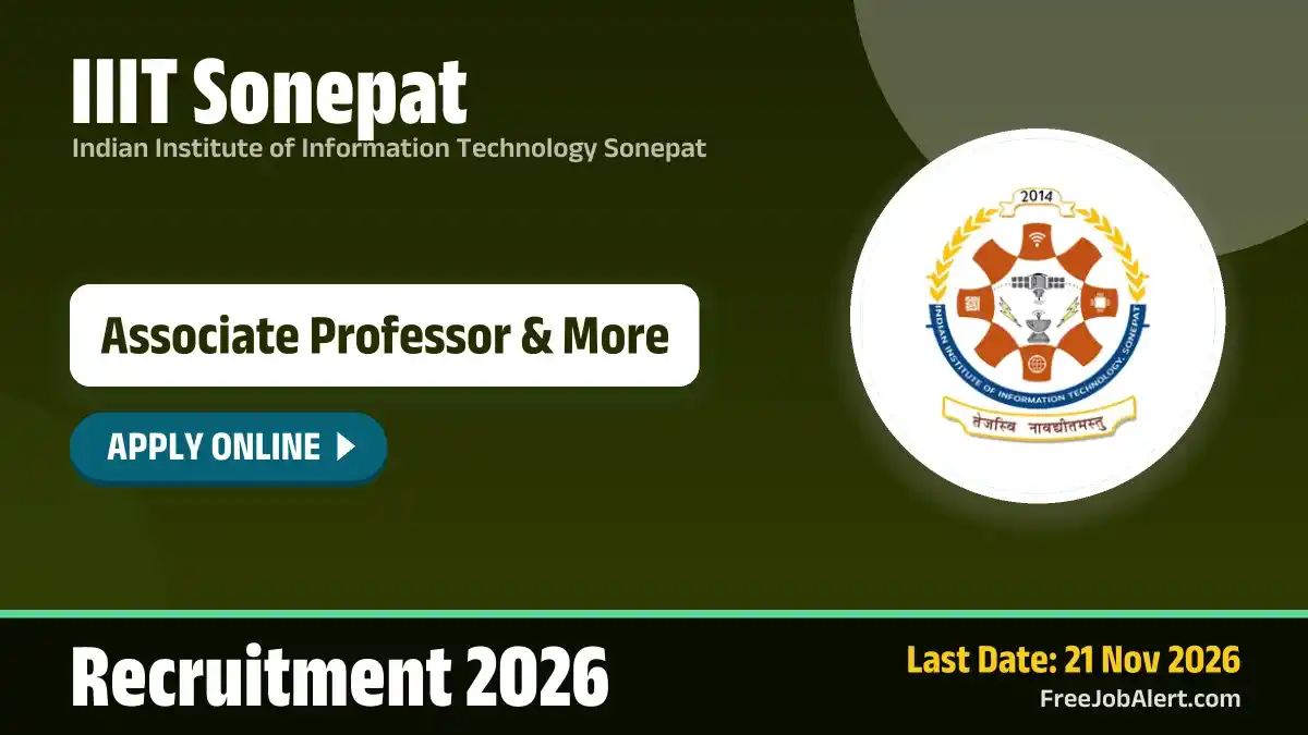 IIIT Sonepat Recruitment 2026 – Apply Online for 7 Associate Professor and Assistant Professor Posts