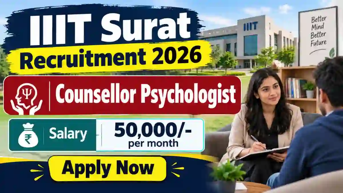 IIIT Surat Counsellor Psychologist Recruitment 2026 - Apply Online