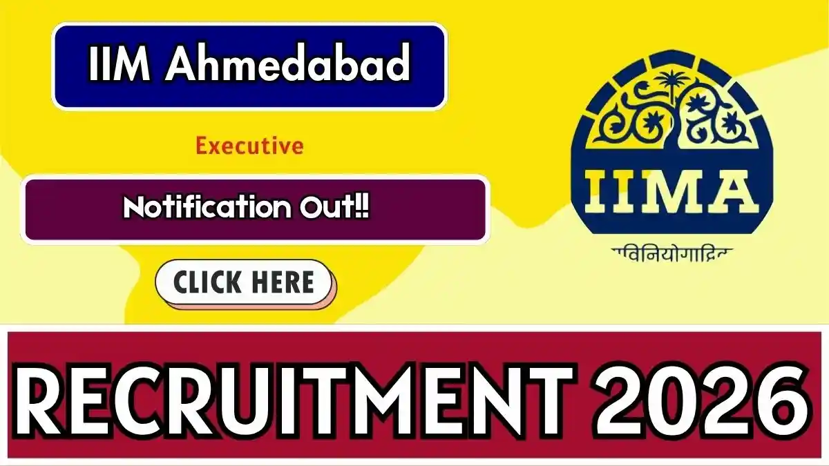 IIM Ahmedabad Executive Recruitment 2026 - Apply Online IIM Ahmedabad Executive Recruitment 2026 - Apply Online