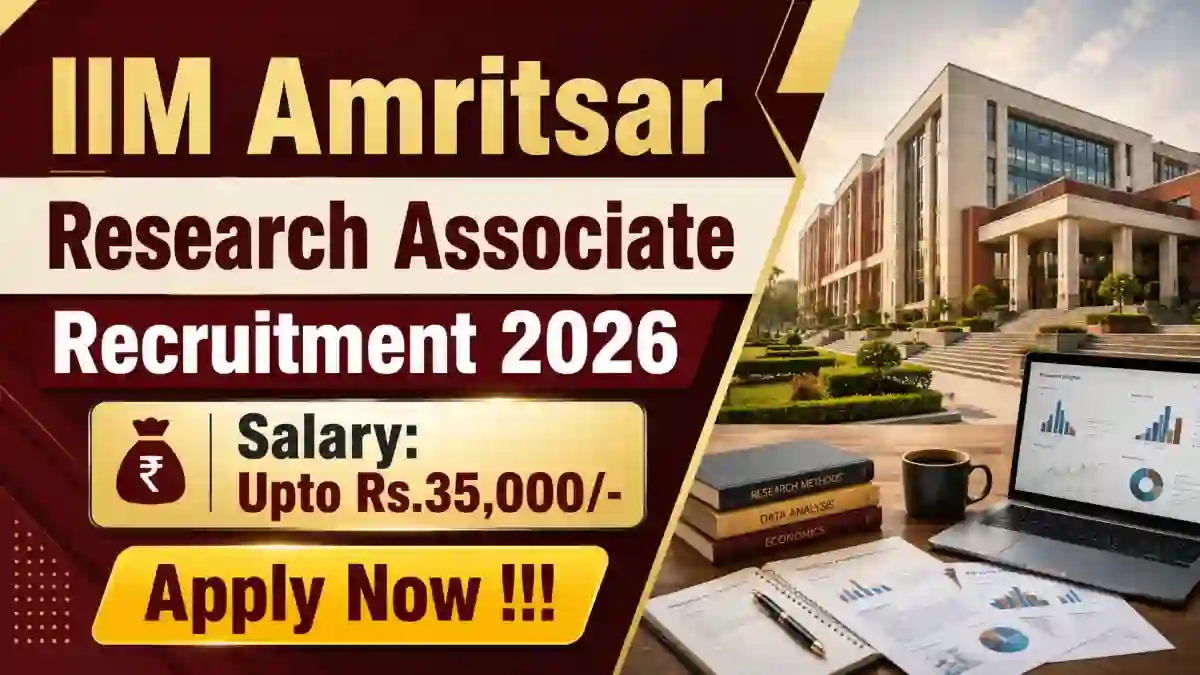 IIM Amritsar Research Associate Recruitment 2026 - Apply Online IIM Amritsar Research Associate Recruitment 2026 - Apply Online