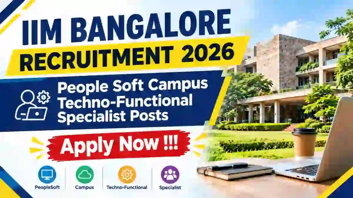 IIM Bangalore Recruitment 2026 - Apply Online for People Soft Campus Techno-Functional Specialist Posts