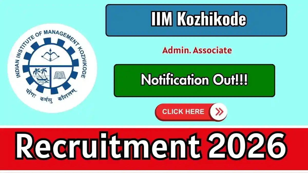IIM Kozhikode Admin. Associate Recruitment 2026 - Apply Online