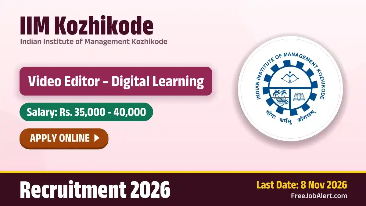 IIM Kozhikode Video Editor Recruitment 2026 – Apply Online