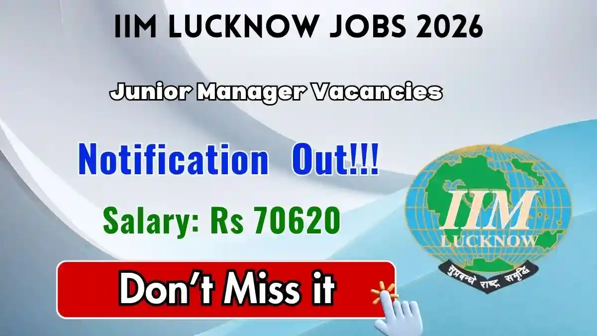 IIM Lucknow Junior Manager Recruitment 2026 - Apply Online
