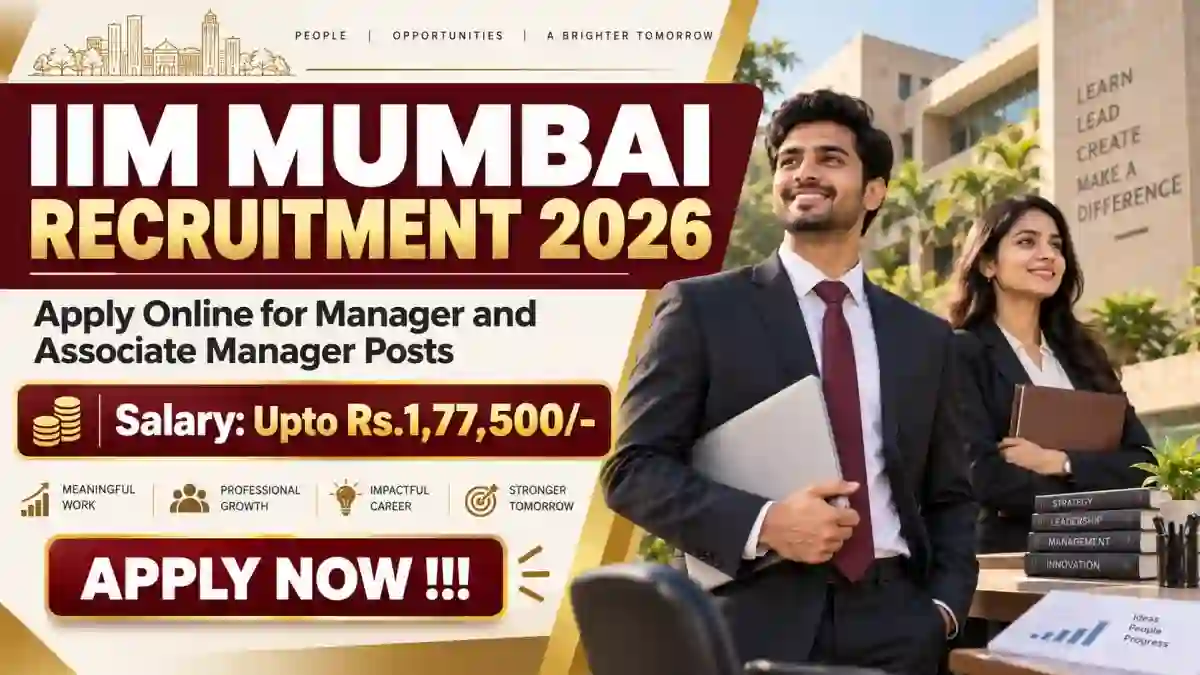 IIM Mumbai Recruitment 2026 - Apply Online for Manager and Associate Manager Posts IIM Mumbai Recruitment 2026 - Apply Online for Manager and Associate Manager Posts