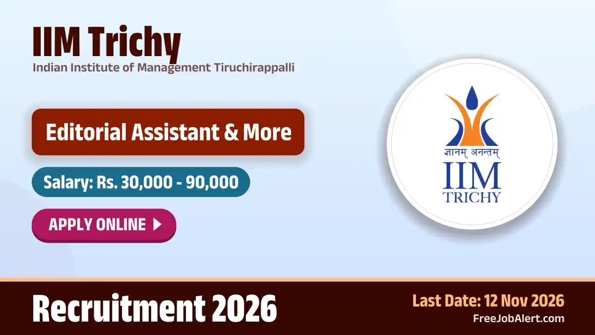 IIM Trichy Non Teaching Recruitment 2026 – Apply Online for 8 Editorial Assistant, IT Support Engineer and More Posts IIM Trichy Non Teaching Recruitment 2026 – Apply Online for 8 Editorial Assistant, IT Support Engineer and More Posts