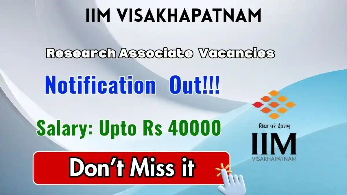 IIM Visakhapatnam Research Associate Recruitment 2026 - Apply Online