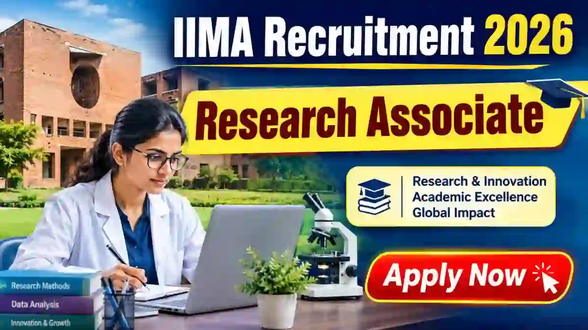 IIMA Research Associate Recruitment 2026 - Apply Online IIMA Research Associate Recruitment 2026 - Apply Online