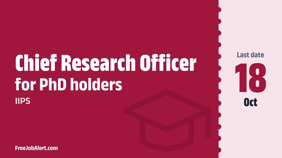 IIPS Chief Research Officer Recruitment 2026 – Apply Online