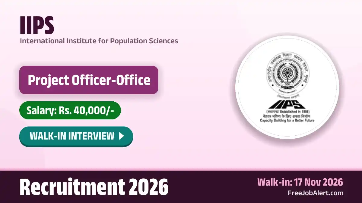 IIPS Project Officer Recruitment 2026 – Walkin IIPS Project Officer Recruitment 2026 – Walkin