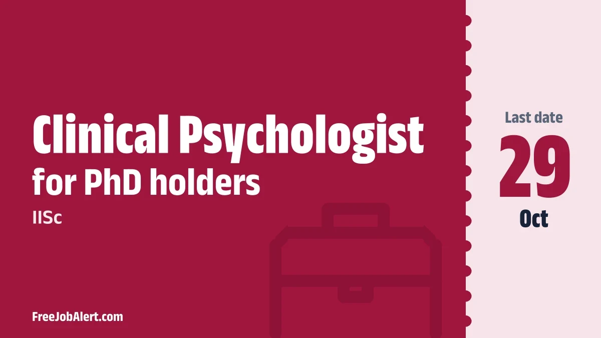 IISc Clinical Psychologist Recruitment 2026 – Apply Online