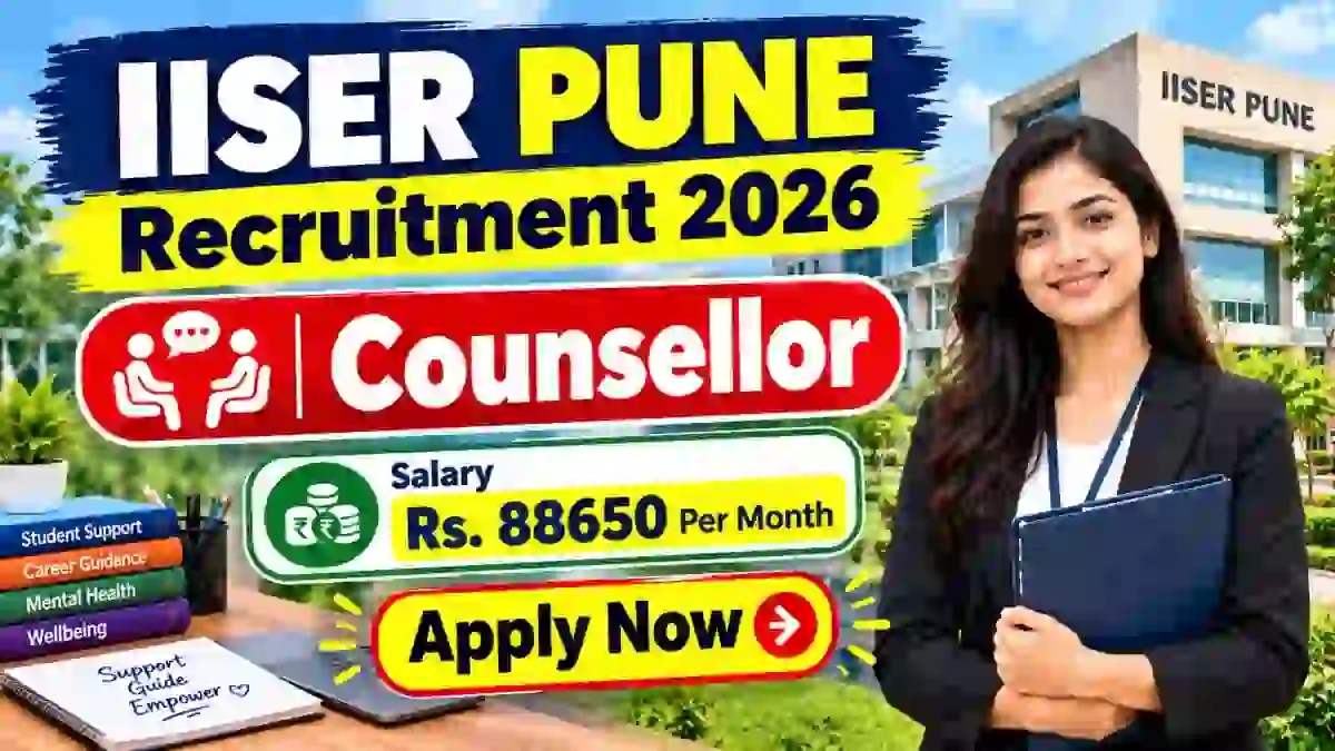 IISER Pune Counsellor Recruitment 2026 - Walkin
