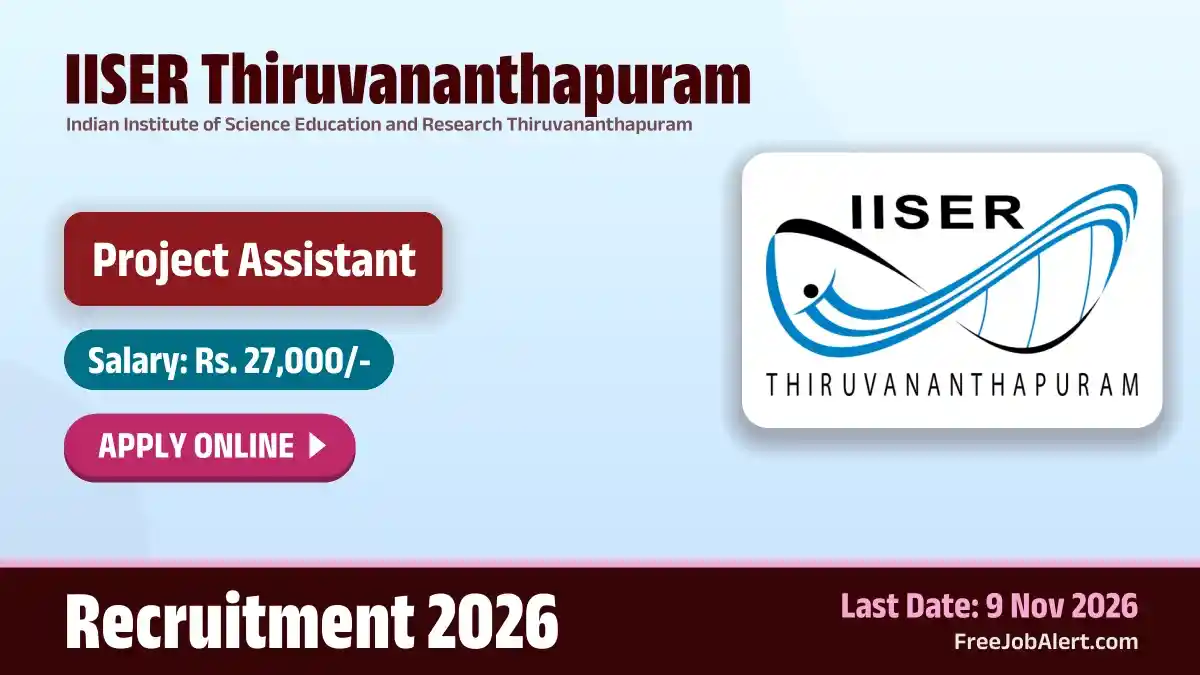 IISER Thiruvananthapuram Project Assistant Recruitment 2026 – Apply Online IISER Thiruvananthapuram Project Assistant Recruitment 2026 – Apply Online