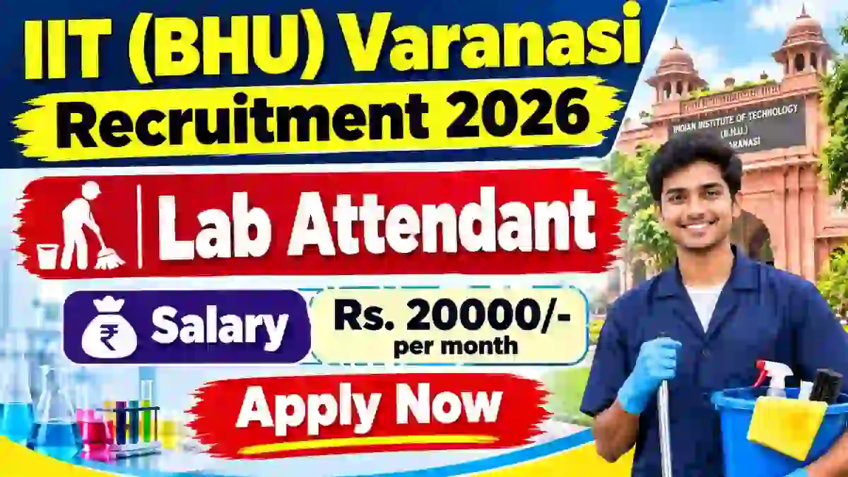 IIT (BHU) Lab Attendant Recruitment 2026 - Apply Offline