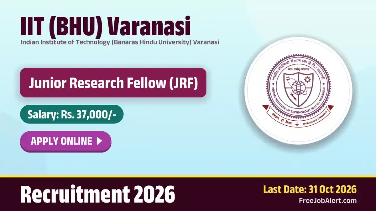 IIT (BHU) Varanasi Junior Research Fellow Recruitment 2026 – Apply Online