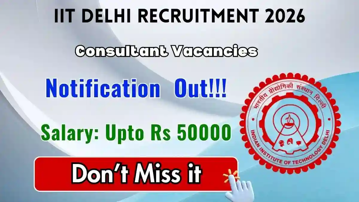 IIT Delhi Consultant Recruitment 2026 - Apply Offline
