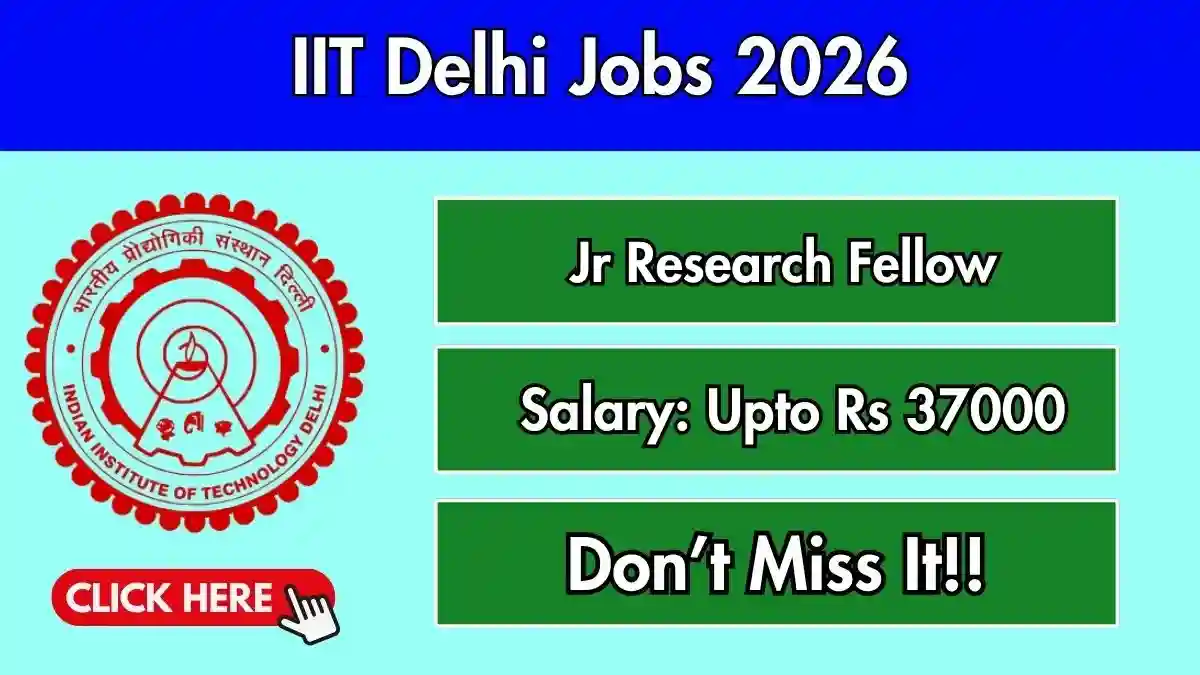 IIT Delhi Jr Research Fellow Recruitment 2026 - Apply Online