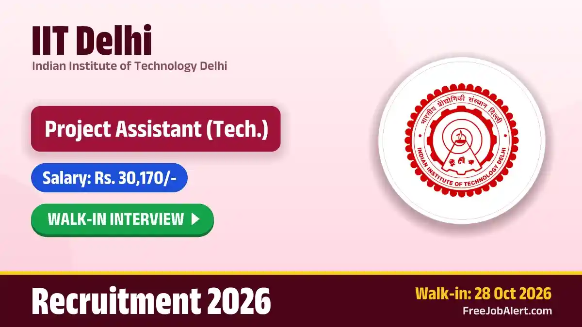 IIT Delhi Project Assistant Recruitment 2026 – Walk-in