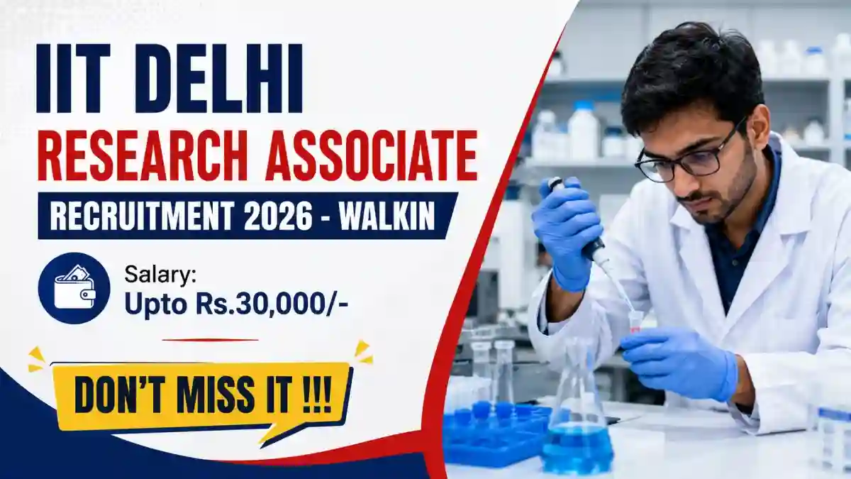 IIT Delhi Research Associate Recruitment 2026 - Walkin