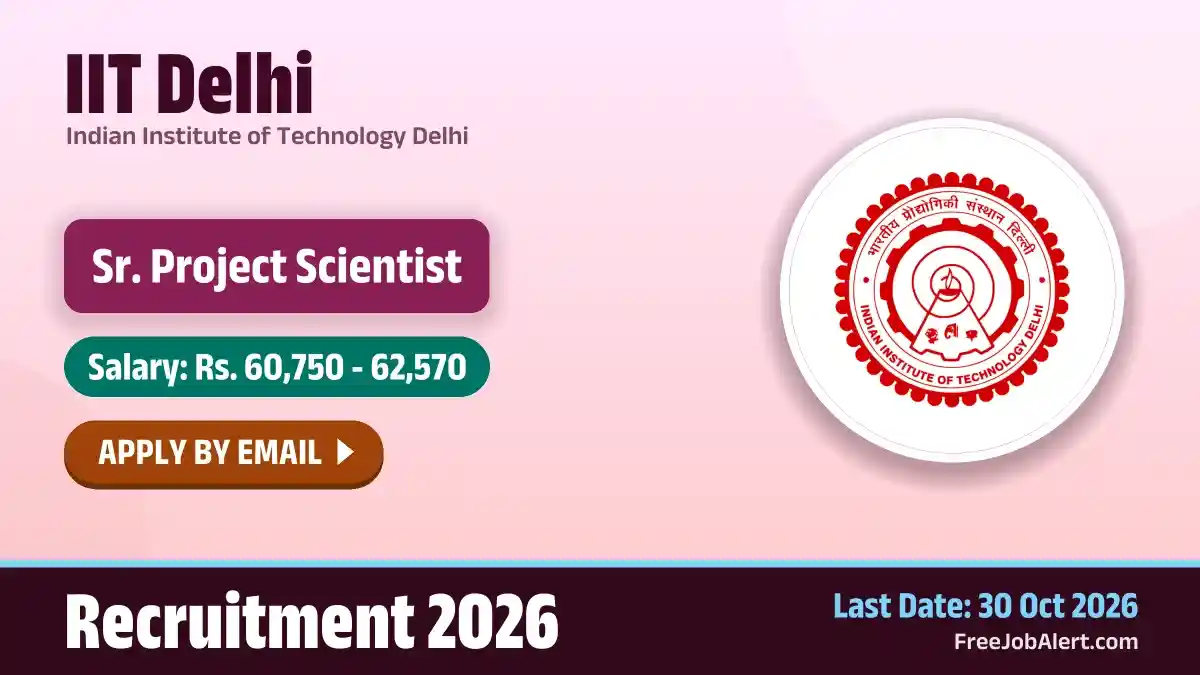 IIT Delhi Senior Project Scientist Recruitment 2026 – Apply Online