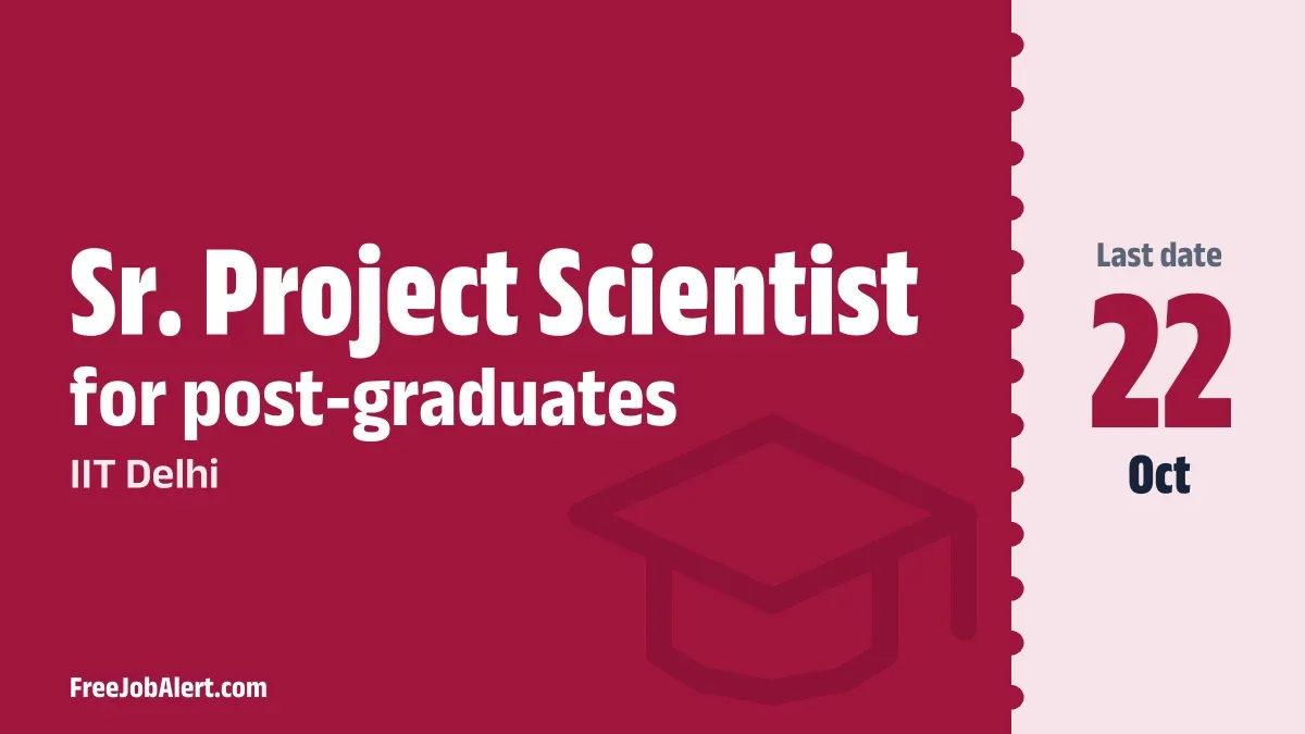 IIT Delhi Sr. Project Scientist Recruitment 2026 – Apply Online