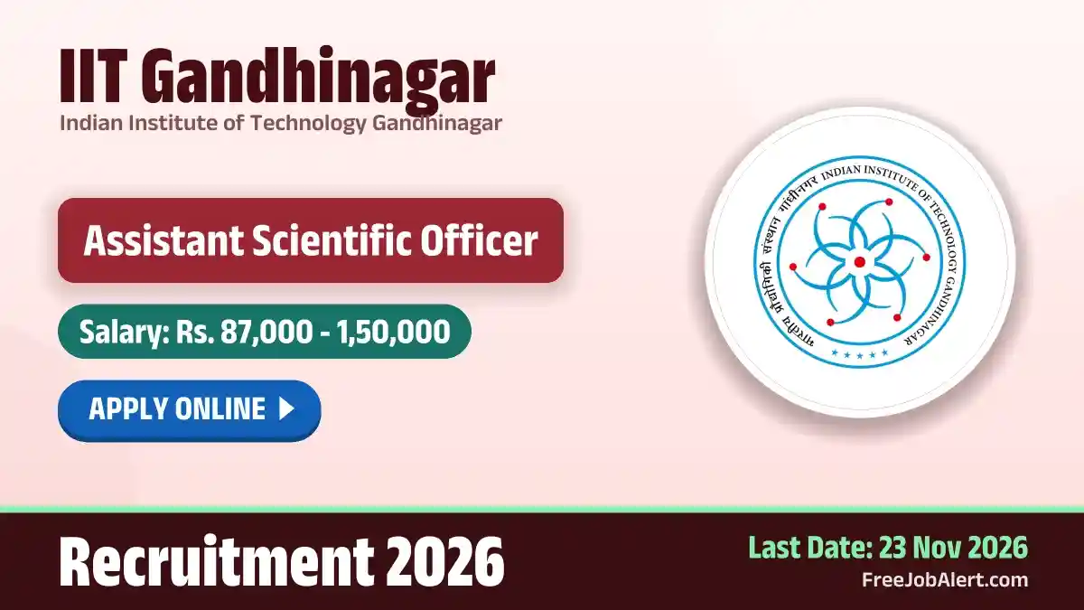 IIT Gandhinagar Assistant Scientific Officer Recruitment 2026 – Apply Online IIT Gandhinagar Assistant Scientific Officer Recruitment 2026 – Apply Online