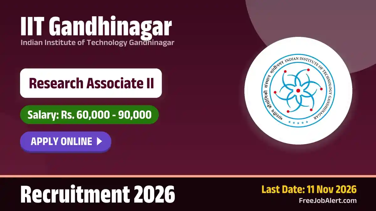 IIT Gandhinagar Research Associate II (BSE) Recruitment 2026 – Apply Online IIT Gandhinagar Research Associate II (BSE) Recruitment 2026 – Apply Online