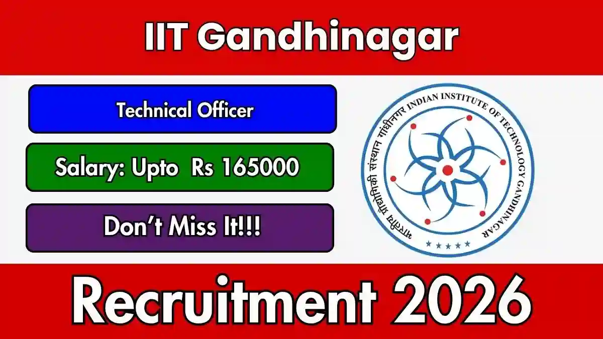 IIT Gandhinagar Technical Officer Recruitment 2026 - Apply Online