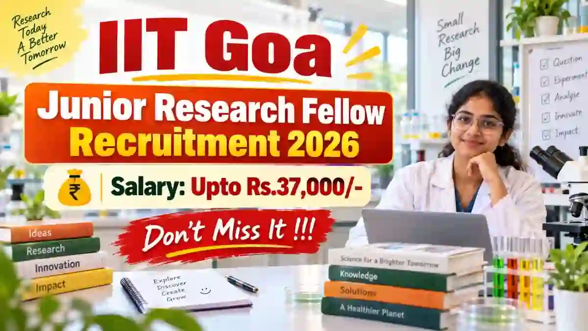 IIT Goa Junior Research Fellow Recruitment 2026 - Apply Online
