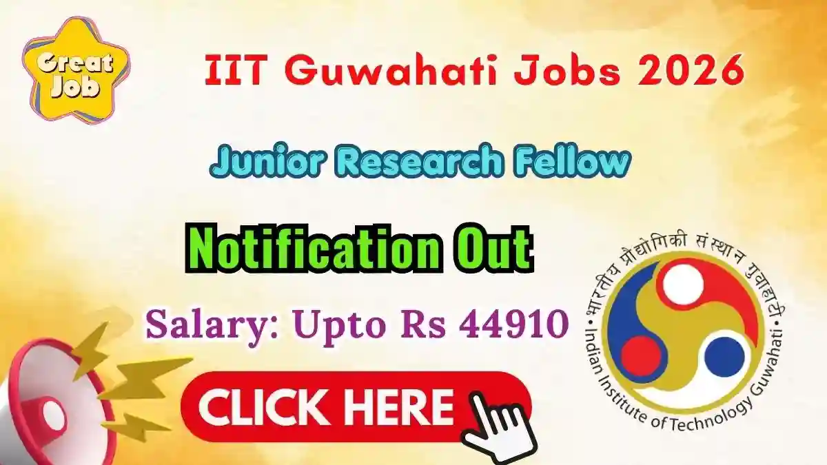 IIT Guwahati JRF Recruitment 2026 - Apply Online