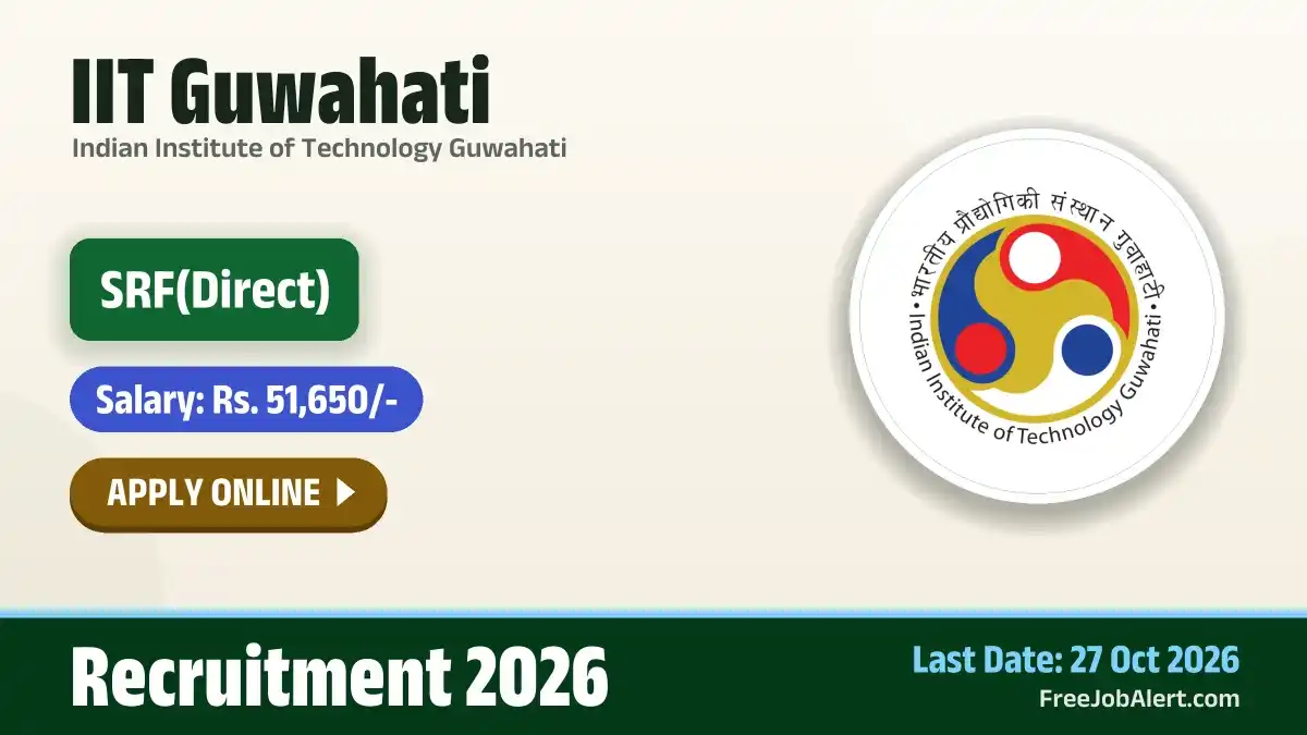 IIT Guwahati Senior Research Fellow Recruitment 2026 – Apply Online IIT Guwahati Senior Research Fellow Recruitment 2026 – Apply Online