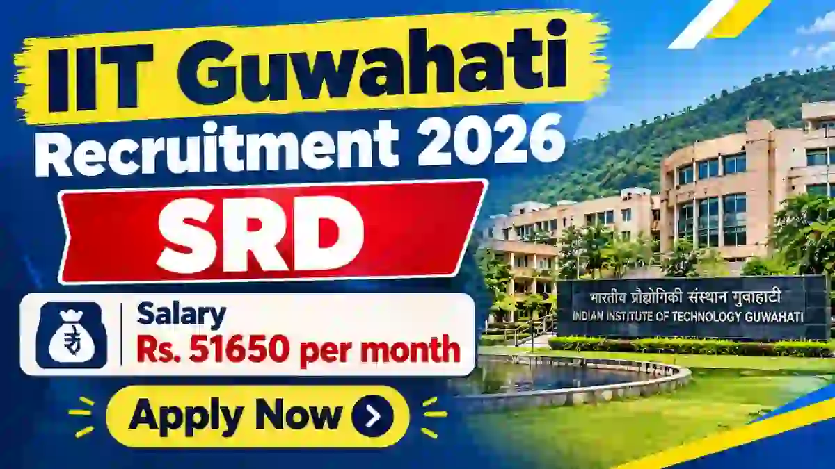 IIT Guwahati SRD Recruitment 2026 - Walkin