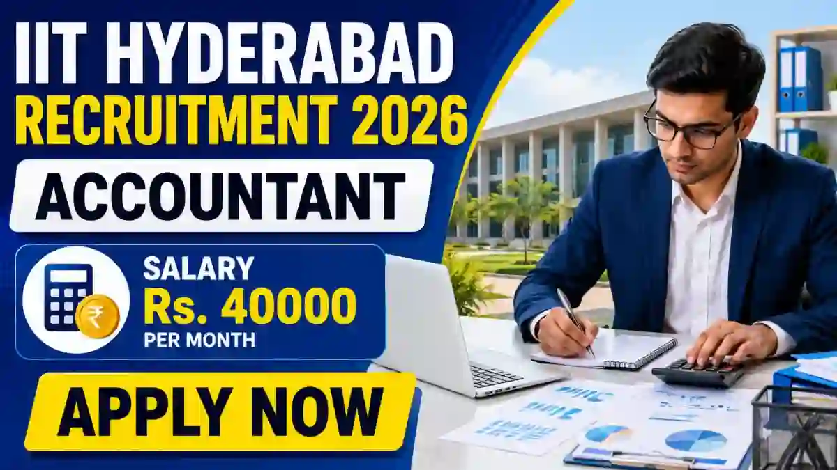 IIT Hyderabad Accountant Recruitment 2026 - Apply Online