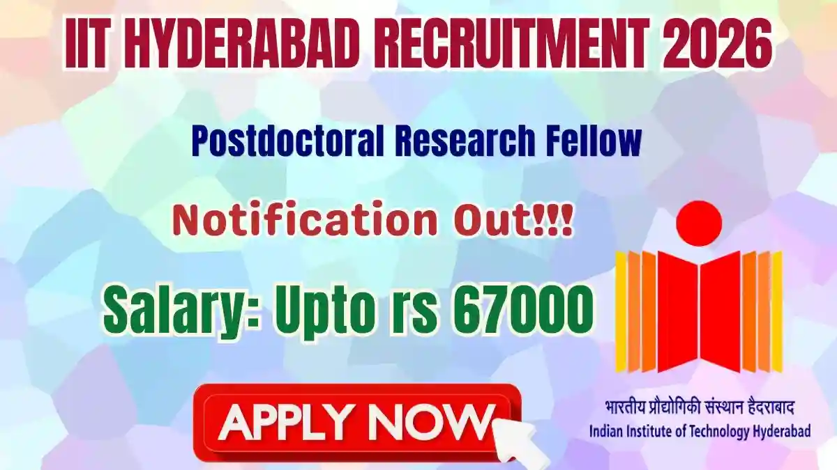IIT Hyderabad Postdoctoral Research Fellow Recruitment 2026 - Apply Online IIT Hyderabad Postdoctoral Research Fellow Recruitment 2026 - Apply Online