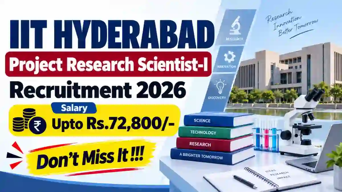 IIT Hyderabad Project Research Scientist-I Recruitment 2026 - Apply Online