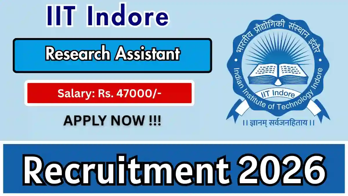 IIT Indore Research Assistant Recruitment 2026 – Walkin