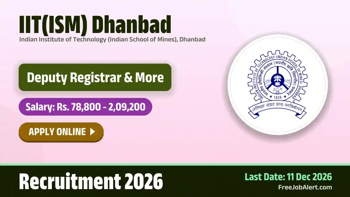 IIT(ISM) Dhanbad Deputy Registrar Recruitment 2026 – Apply Online IIT(ISM) Dhanbad Deputy Registrar Recruitment 2026 – Apply Online