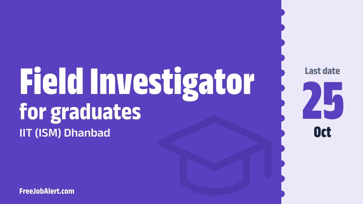 IIT (ISM) Dhanbad Field Investigator Recruitment 2026 – Apply Online