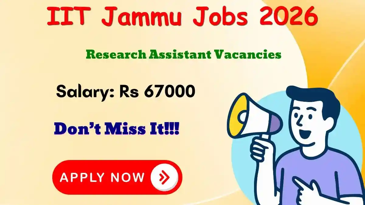 IIT Jammu Research Assistant Recruitment 2026 - Apply Online