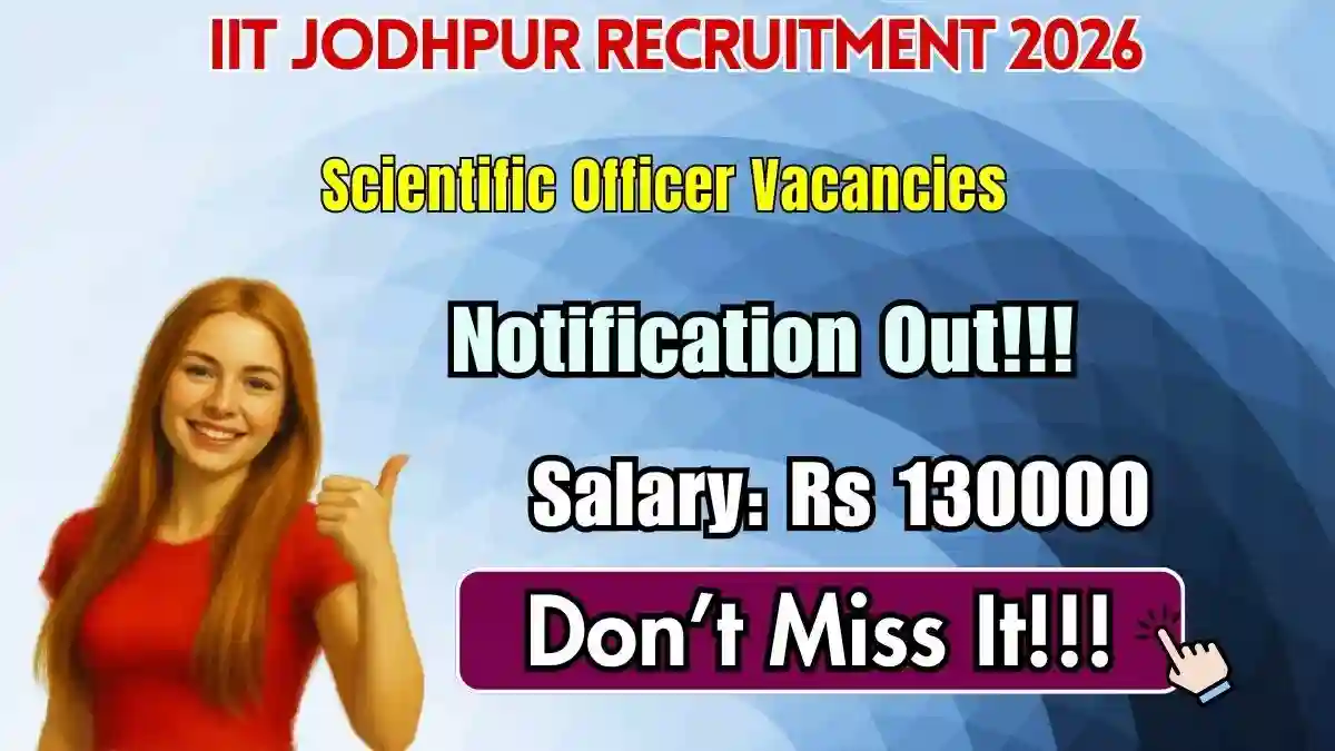 IIT Jodhpur Scientific Officer Recruitment 2026 - Apply Online